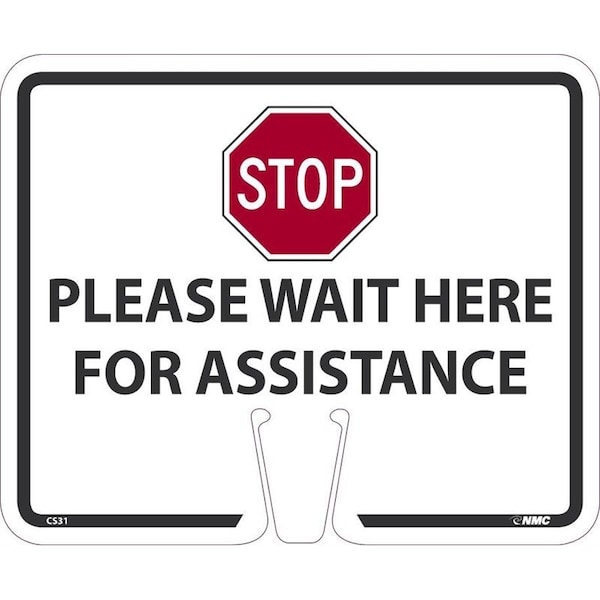 Nmc Safety Sign, STOP PLEASE WAIT HERE FOR ASSISTANCE, Rigid Plastic 050, 1038 H x 1263 W in CS31 - main